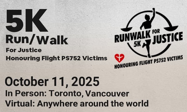 Promotional poster for the 5K Run/Walk for Justice honoring Flight PS752 victims. Event date: October 11, 2025. In-person locations: Toronto and Vancouver. Virtual participation available worldwide. Includes a logo of a running figure inside a circle and a small red heart icon.