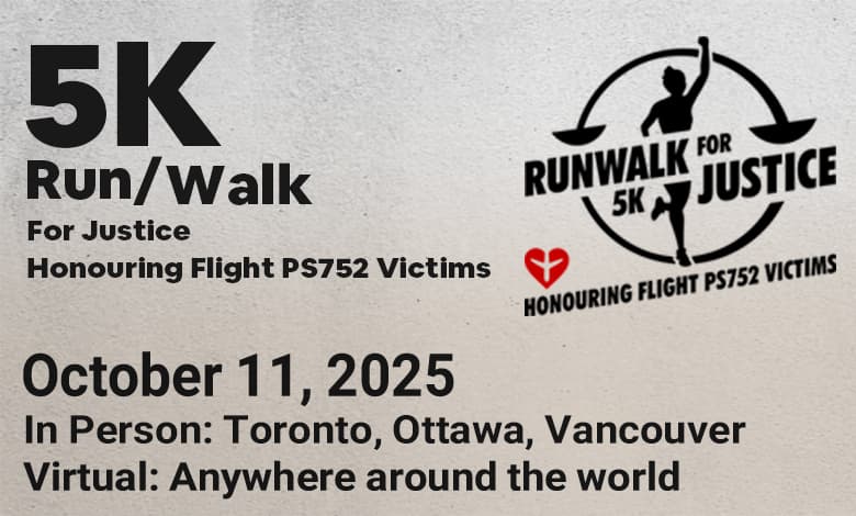 5K Run/Walk for Justice, Honouring Flight PS752 Victims poster
