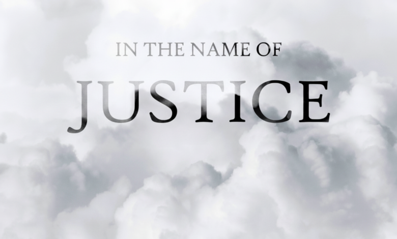images shows writing: in the name of justice in black colour on the grey cloud backgrounds